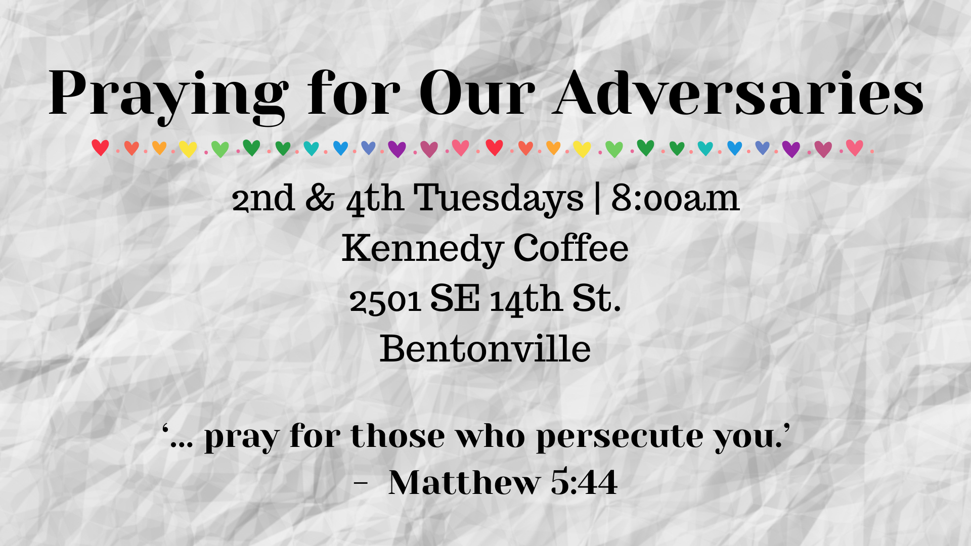 Praying for our Adversaries