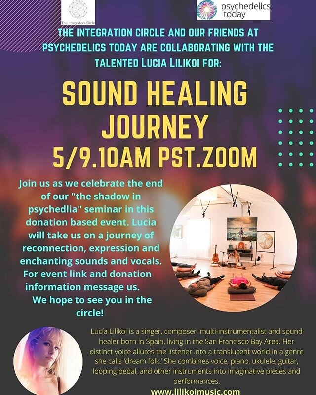 The Integration Circle and Psychedelics Today are collaborating with the talented Lucia Lilikoi for a Sound Healing Journey!!⁣
⁣
Join us as we celebrate the end of our &quot;The Shadow in Psychedelia&quot;series in this 𝐃𝐎𝐍𝐀𝐓𝐈𝐎𝐍 𝐁𝐀𝐒𝐄𝐃 ev