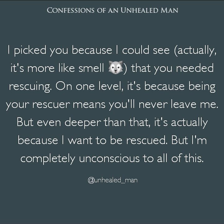 Deep, deep down, he wants to be rescued. 

And you can detect that in him on some level. 

Because the truth is, you're both full of unconscious fantasy around being in an enmeshed relationship where it's just you two, forever and ever. 

The Disney 
