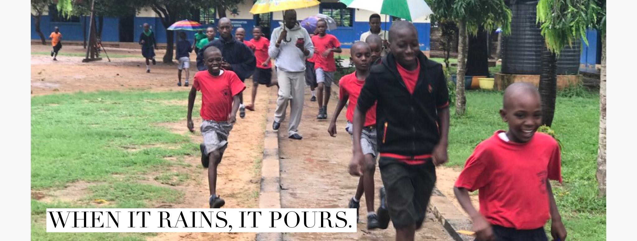 When it Rains, it Pours 