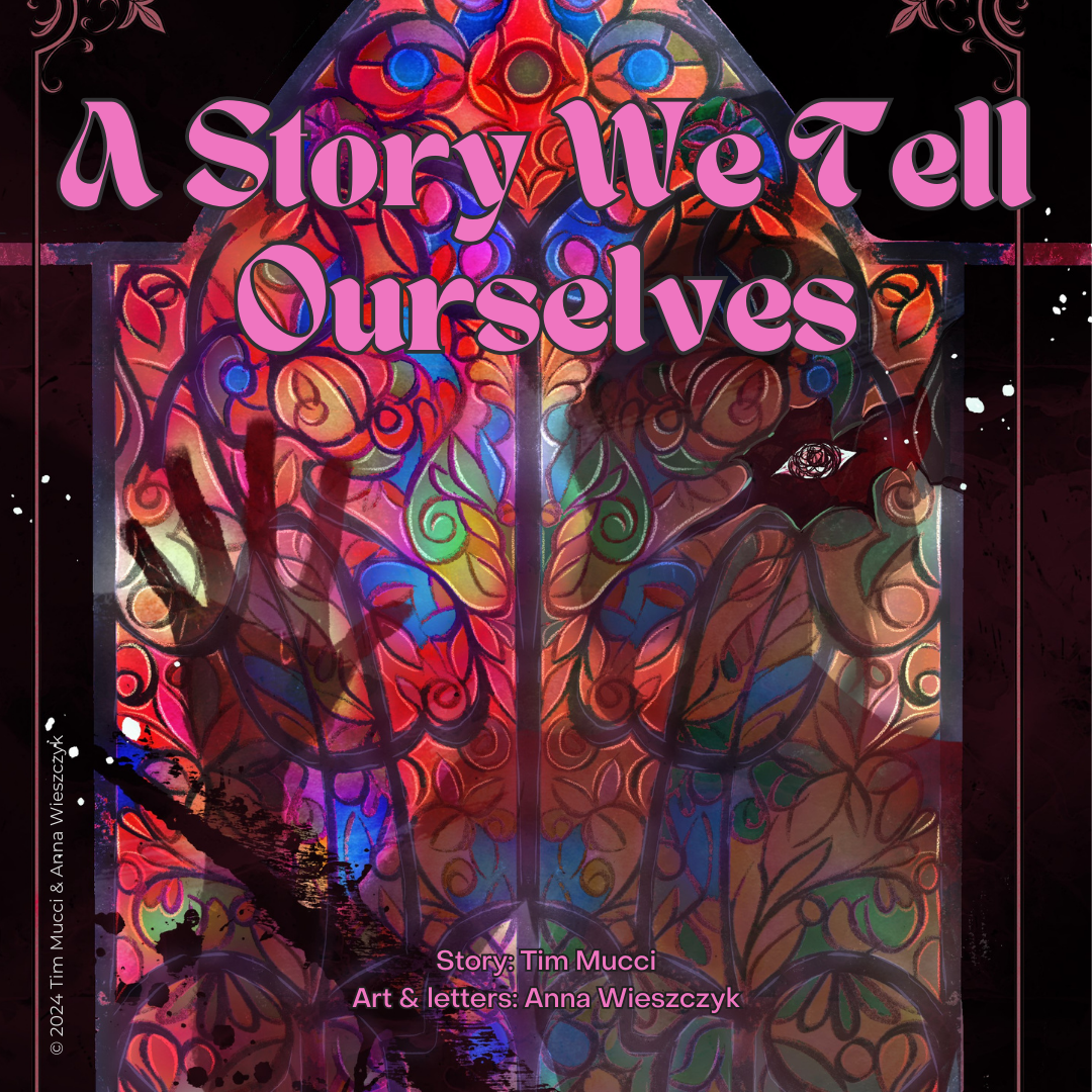 A Story We Tell Ourselves