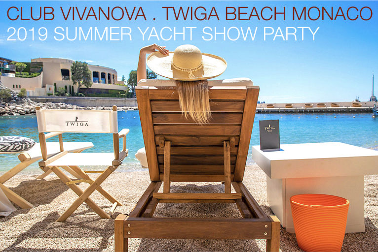 MONTE CARLO . 2019 Summer Yacht Show Party . TWIGA BEACH Monte Carlo . Friday 27th September 2019 . Le Méridien Beach Plaza . Champagne, Vodka &amp; Caviar Degustation