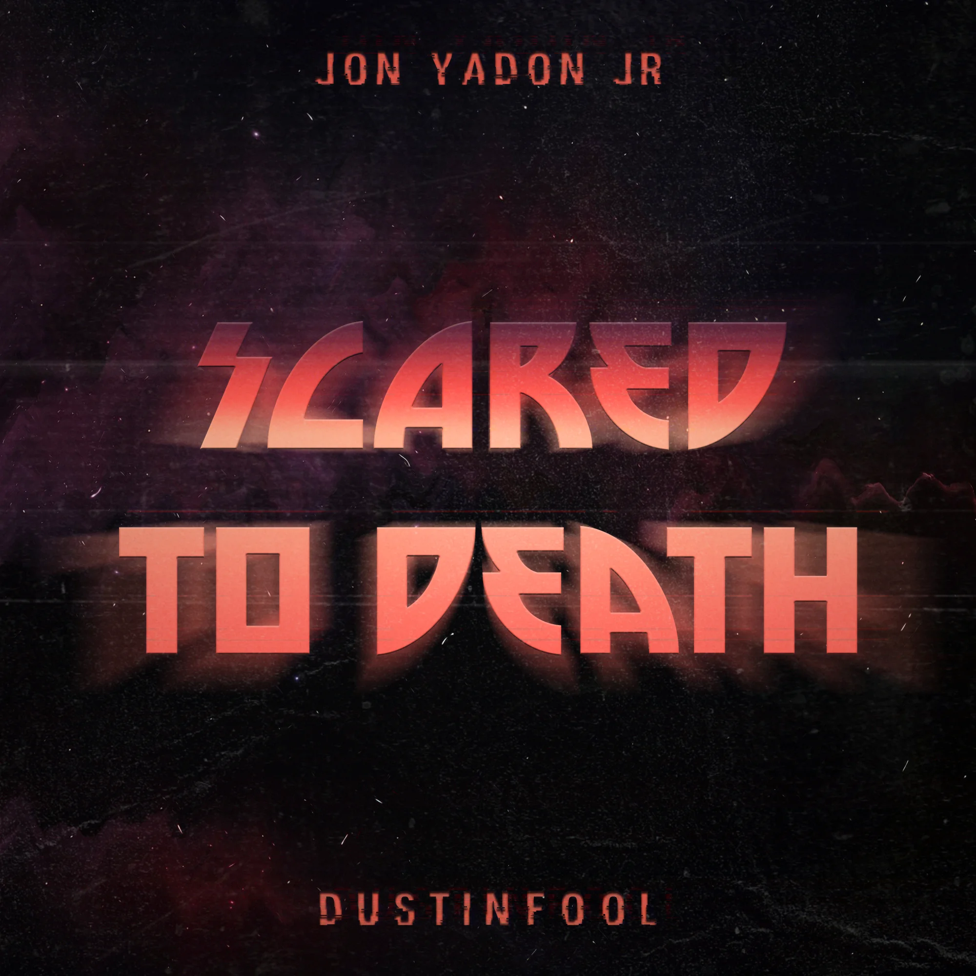 Jon Yadon Jr. - Scared To Death