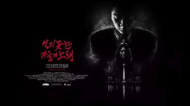 100 BULLETS: DEAD GHOSTS - Part 1 of 4. Written & Directed by The Halsall Brothers. Sound Design by Kieron Wolfson. Four part web series based in North Korea. 