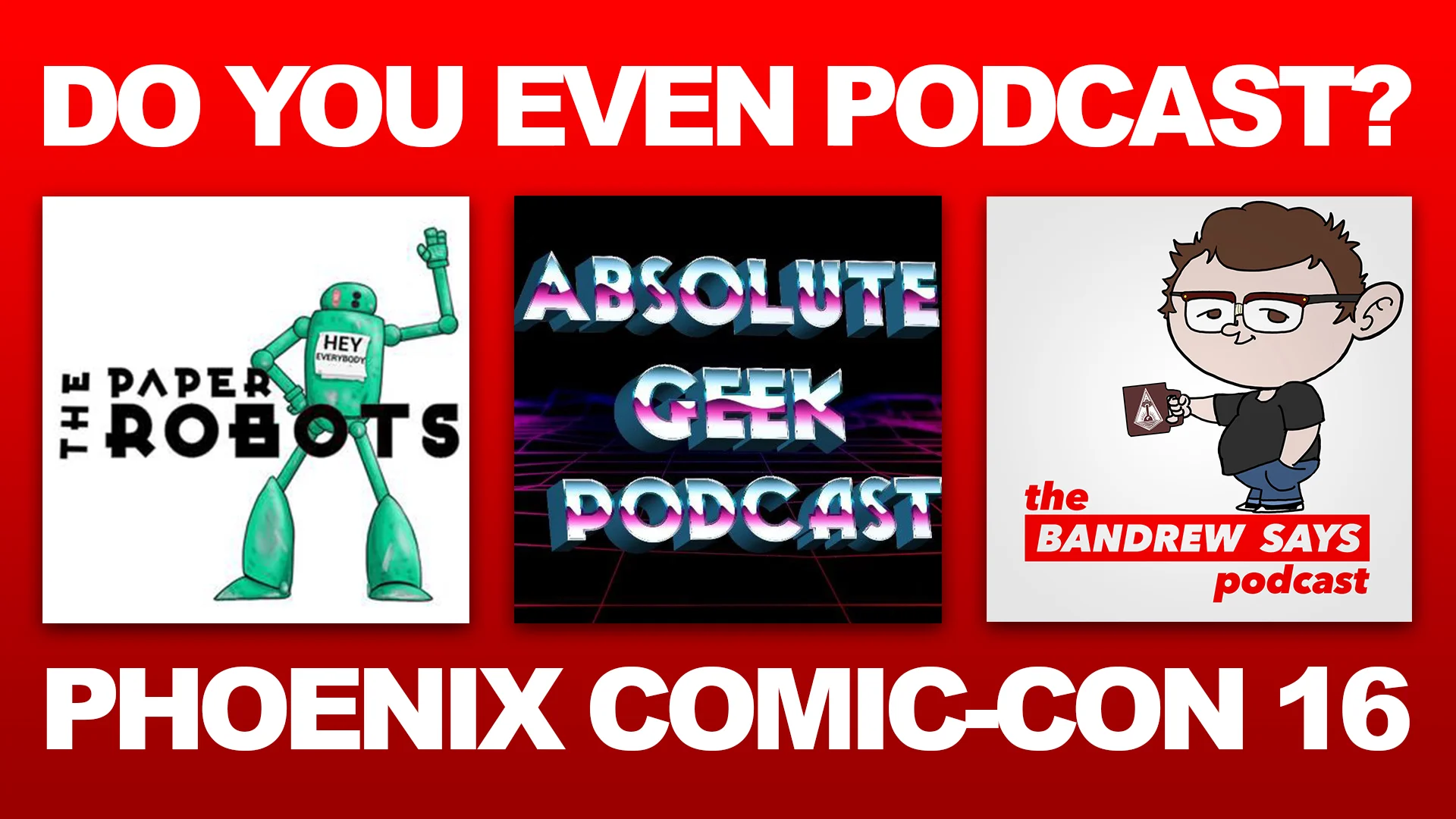 PHXCCC: Do You Even Podcast? Panel