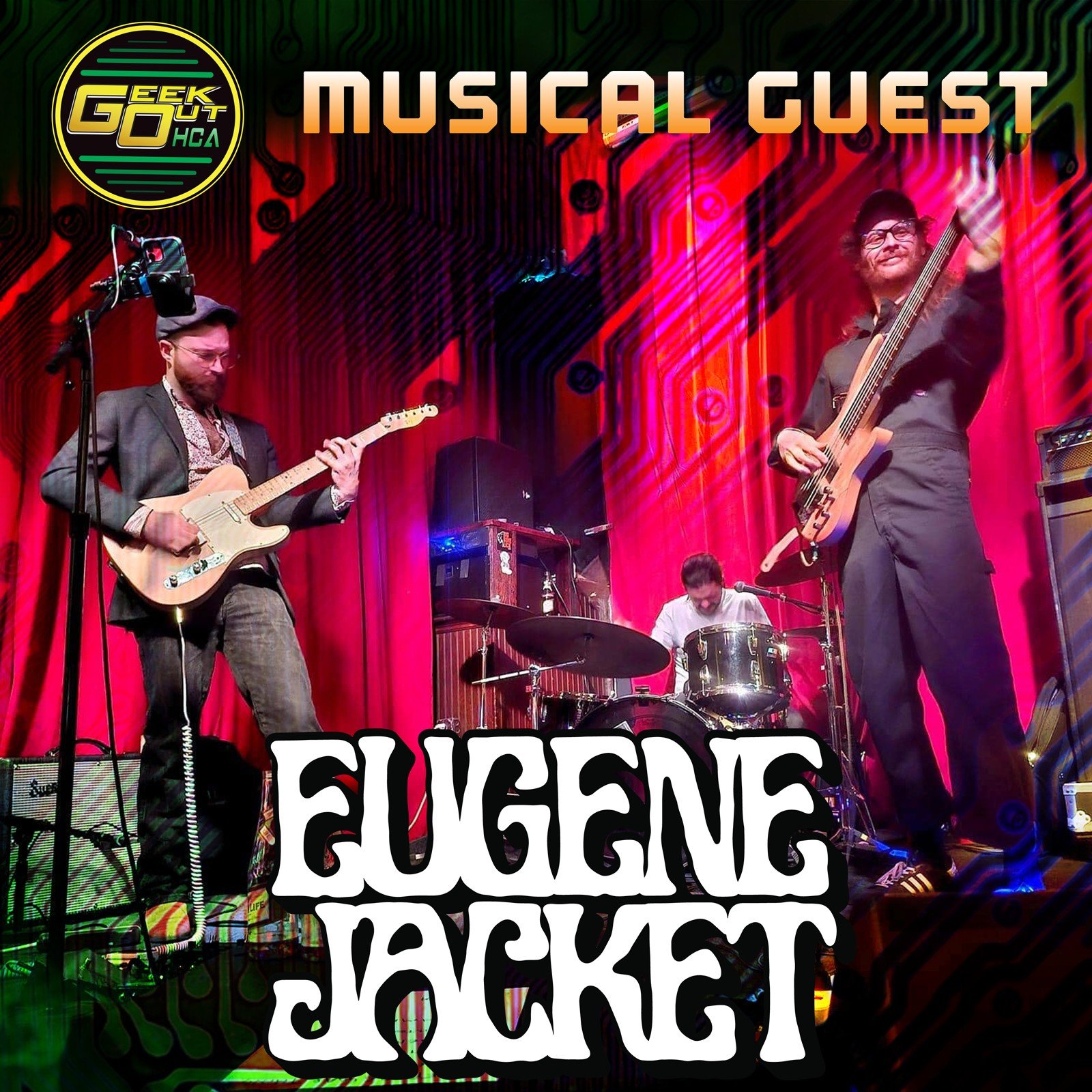   MUSICAL GUEST ANNOUNCEMENT  Eugene Jacket is joining us Saturday night to rock our faces off! Steven Hurley, Logan Powers and Josh Morrow comprise this high energy trio and will be a set you wont want to miss!  
