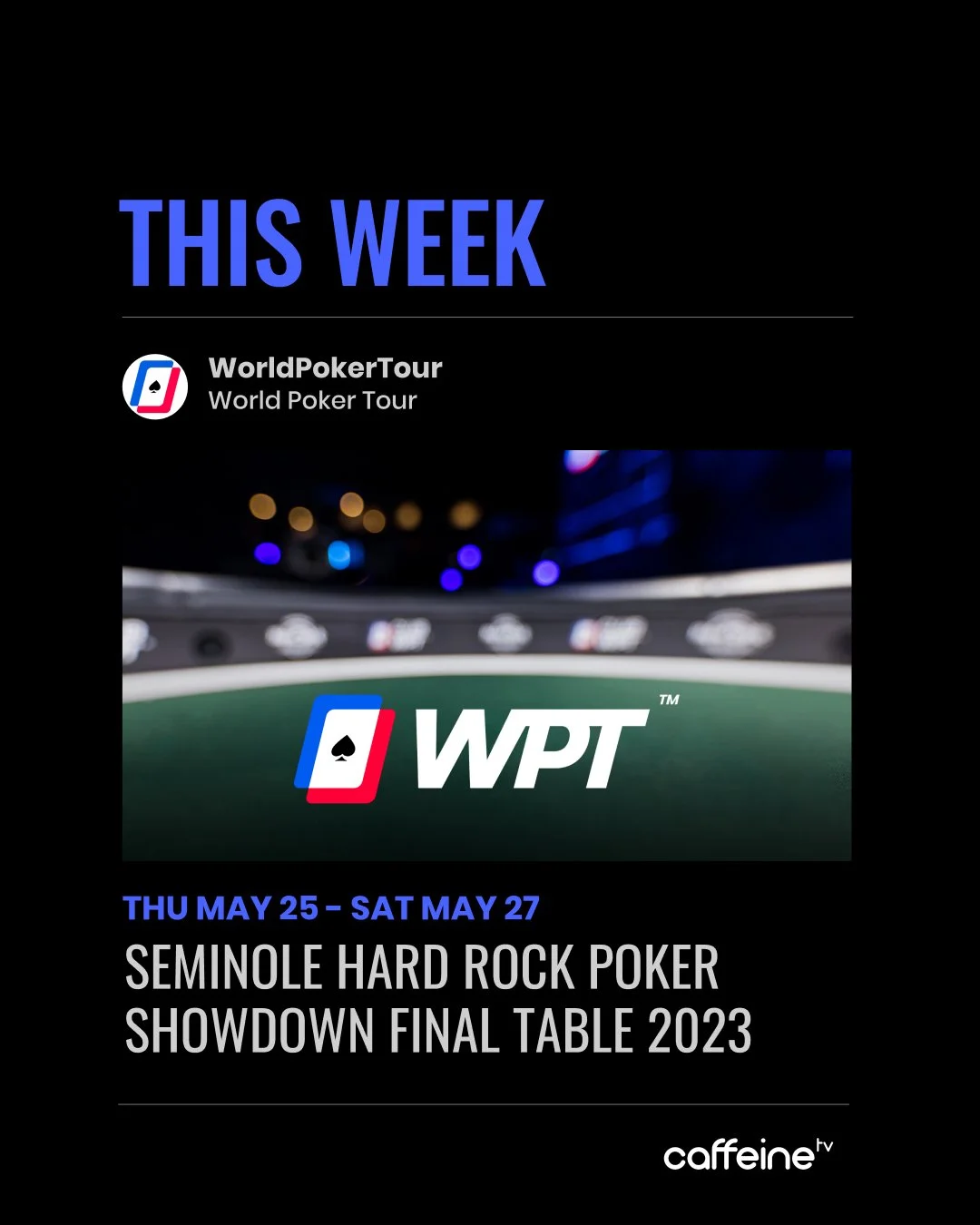 Caffeine-WPT-Upcoming-05232023-4x5.jpg