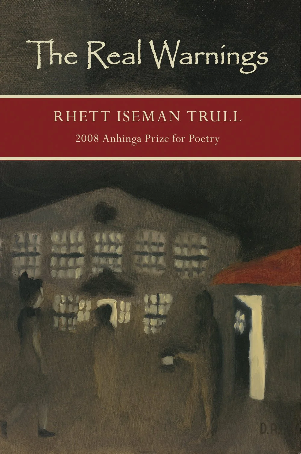 The Real Warnings by Rhett Iseman Trull