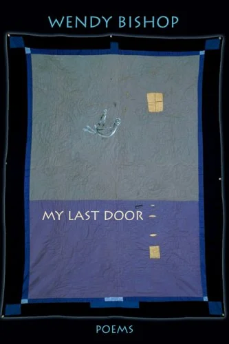 My Last Door by Wendy Bishop