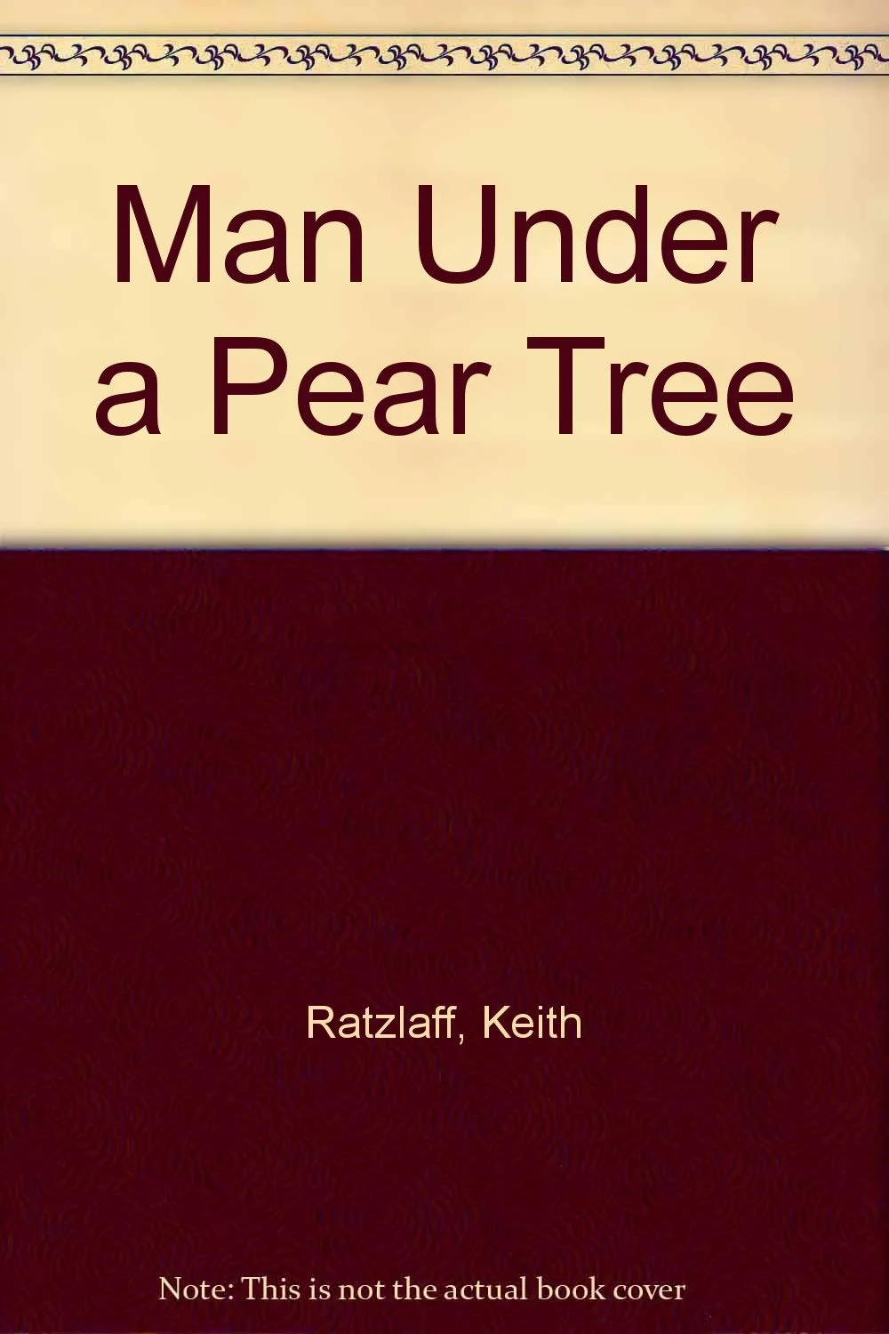 Man Under a Pear Tree by Keith Ratzlaff