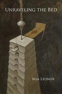 Unraveling the Bed by Mia Leonin