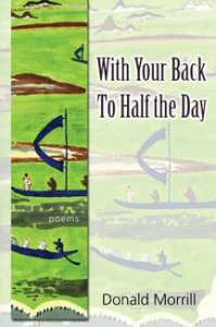 With Your Back to the Half Day by Don Morrill