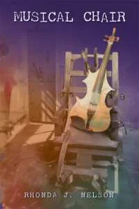 Musical Chair by Rhonda J. Nelson