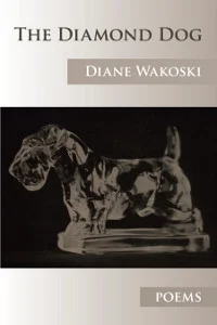 The Diamond Dog by Diane Wakoski