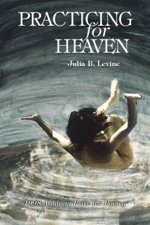 Practicing for Heaven by Julia B. Levine