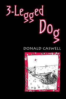Three-Legged Dog by Donald Caswell