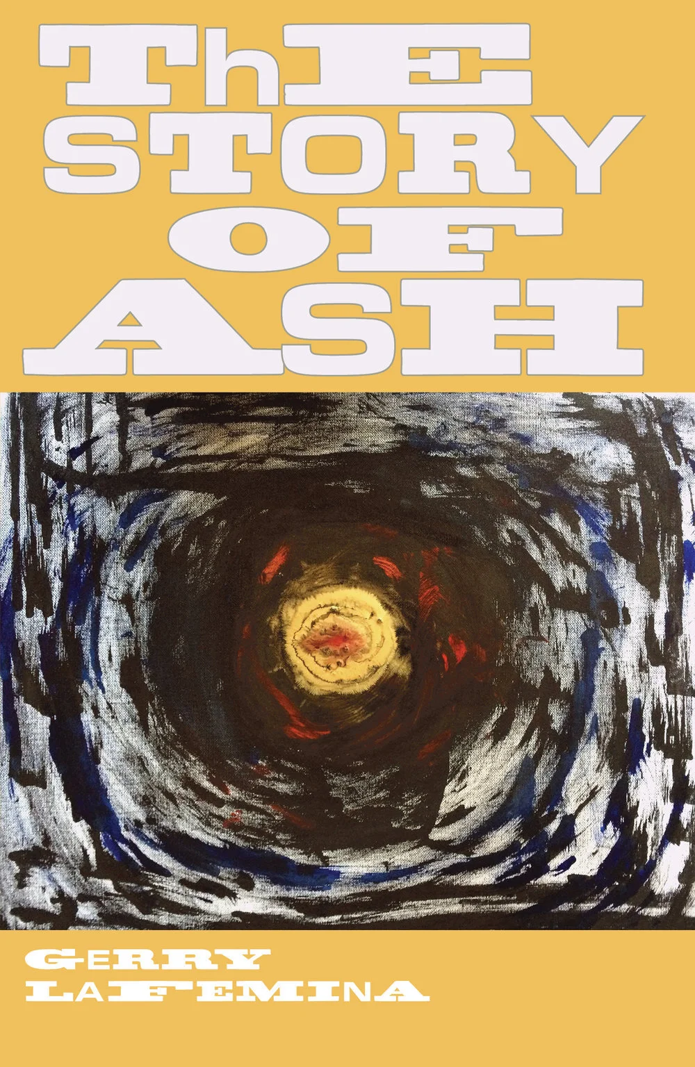 The Story of Ash by Gerry Lafemina