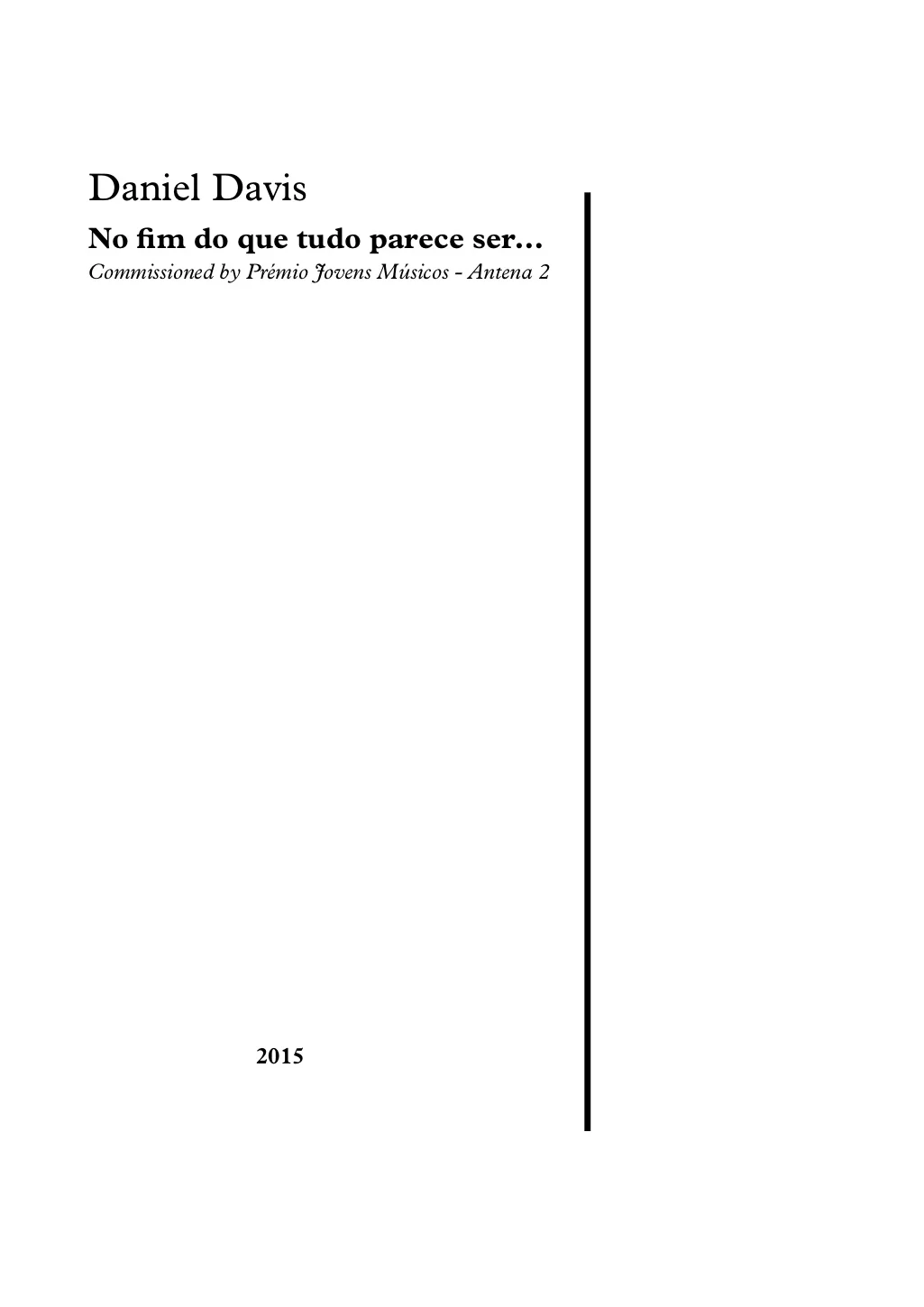 No fim do que tudo parece ser... (2015)
