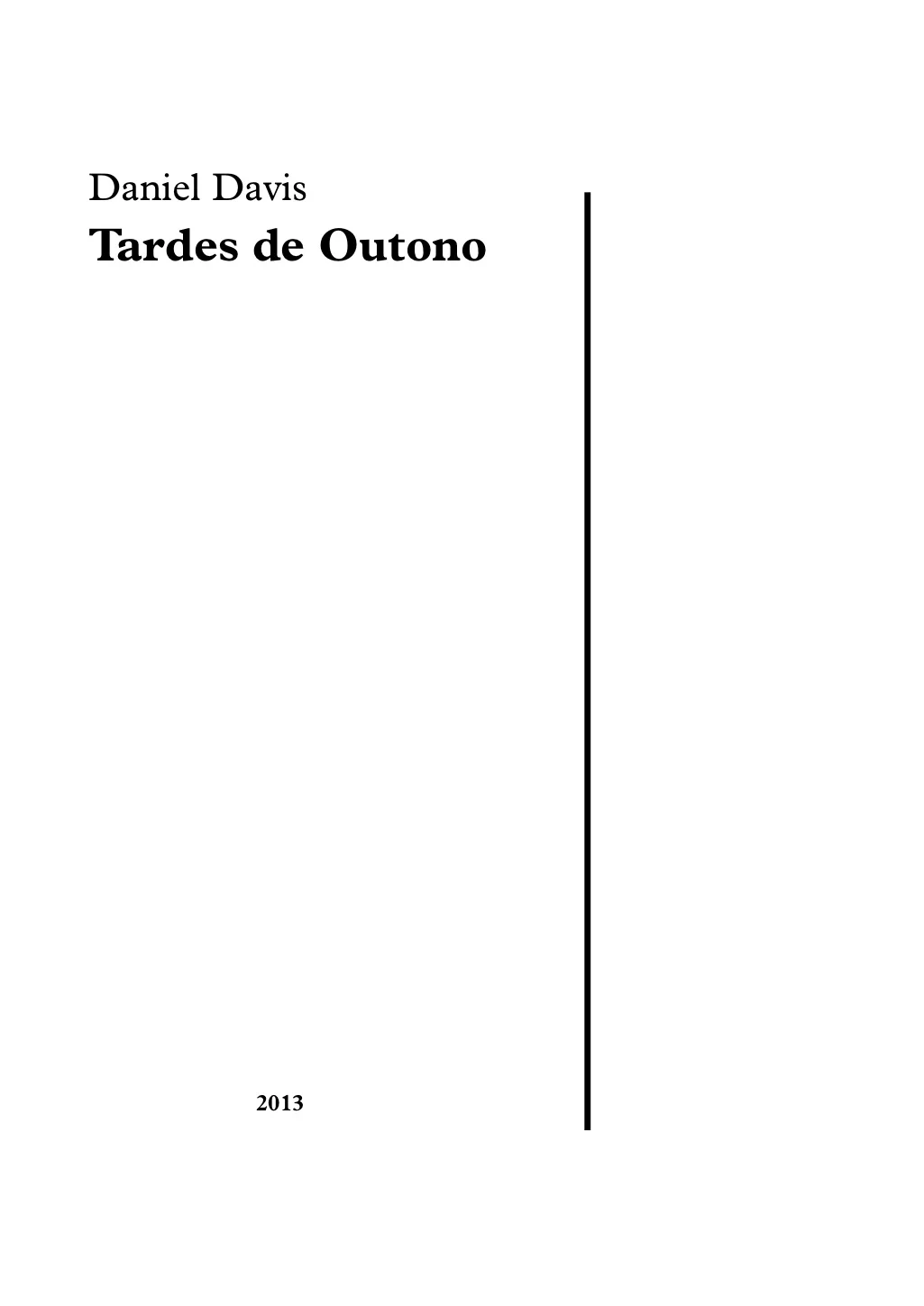 Tardes de Outono (2013)