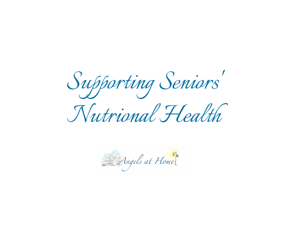 Supporting Seniors' Nutritional Health 