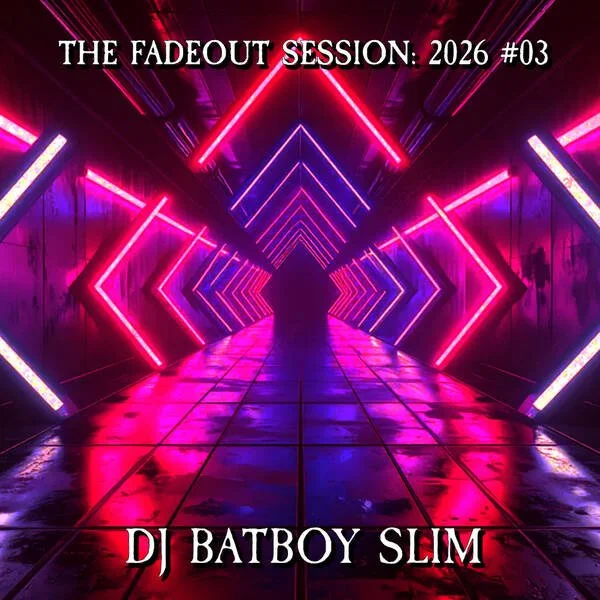 The Fadeout Sessions 2026 #3