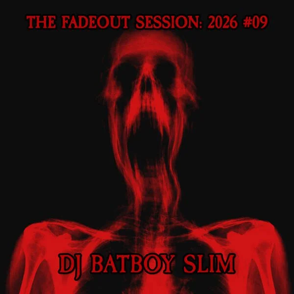 The Fadeout Sessions: 2026 #9