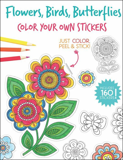 Color Your Own Stickers: Flowers, Birds, Butterflies