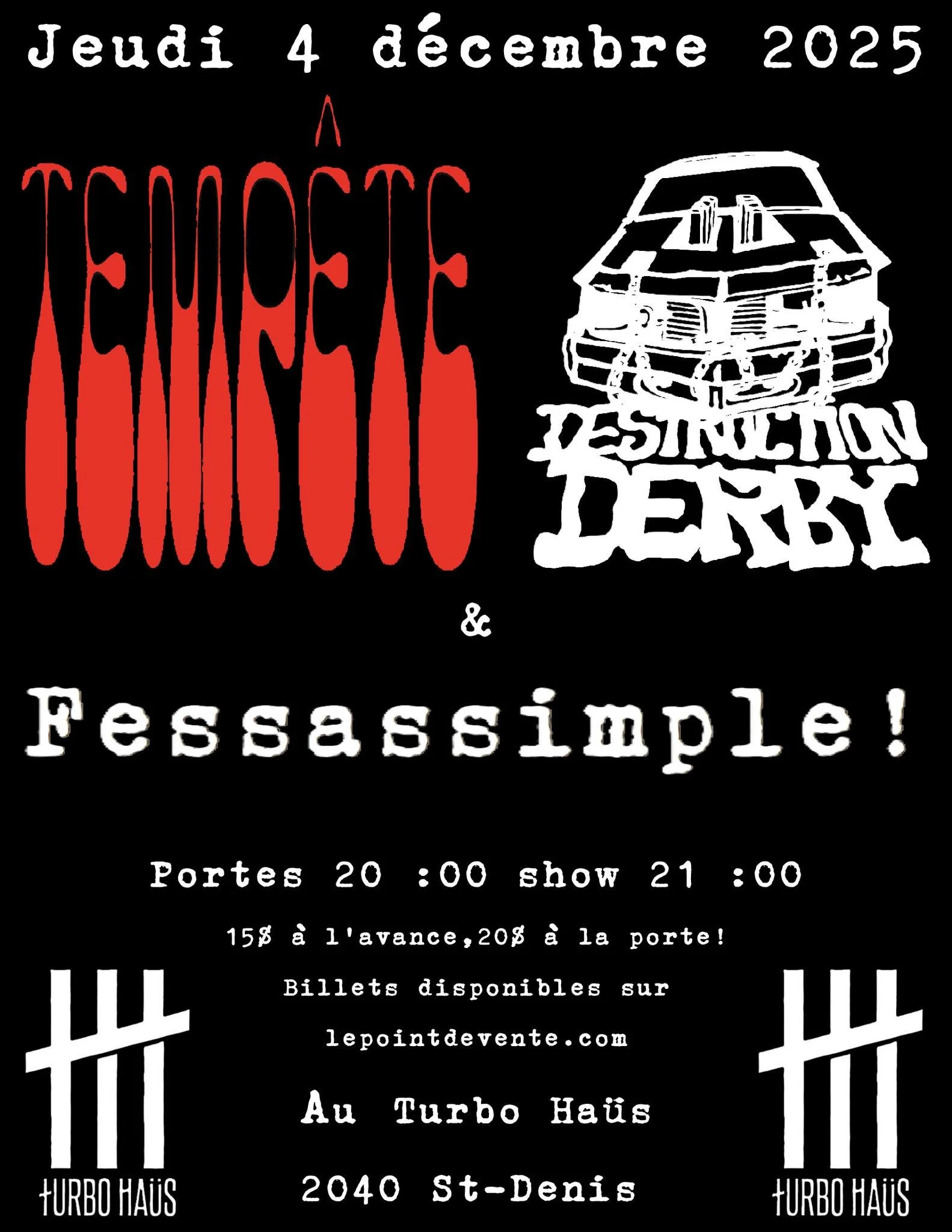 Tempête + Destruction Derby + Fessasimple