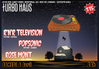 R'n'R Television + Popsonic + Rose Mont