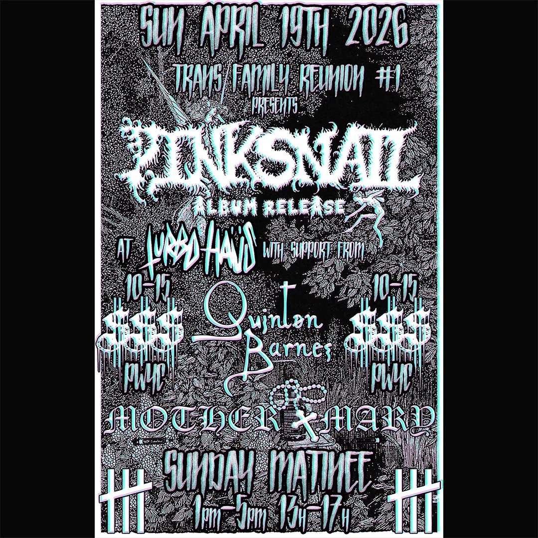 **matinée**  TRANS FAMILY REUNION: pinksnail album release + Quinton Barnes + Mother Mary