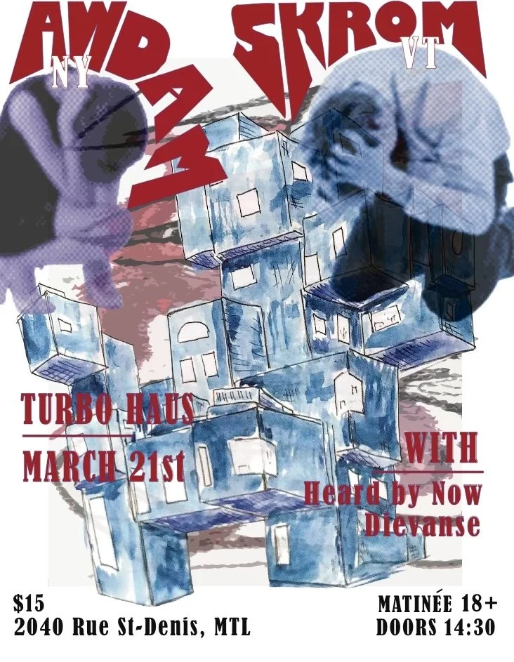 MATINÉE - SKROM + AWDAM + Heard By Now + Dievanse 