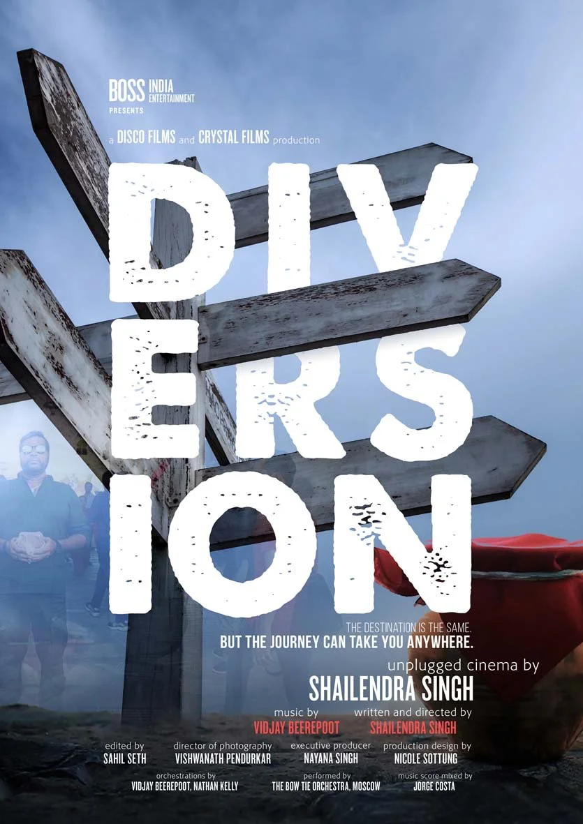 Diversion — Unplugged Cinema by Shailendra Singh, starring Shailendra Singh, music by Vidjay Beerepoot and Bow Tie Orchestra Moscow