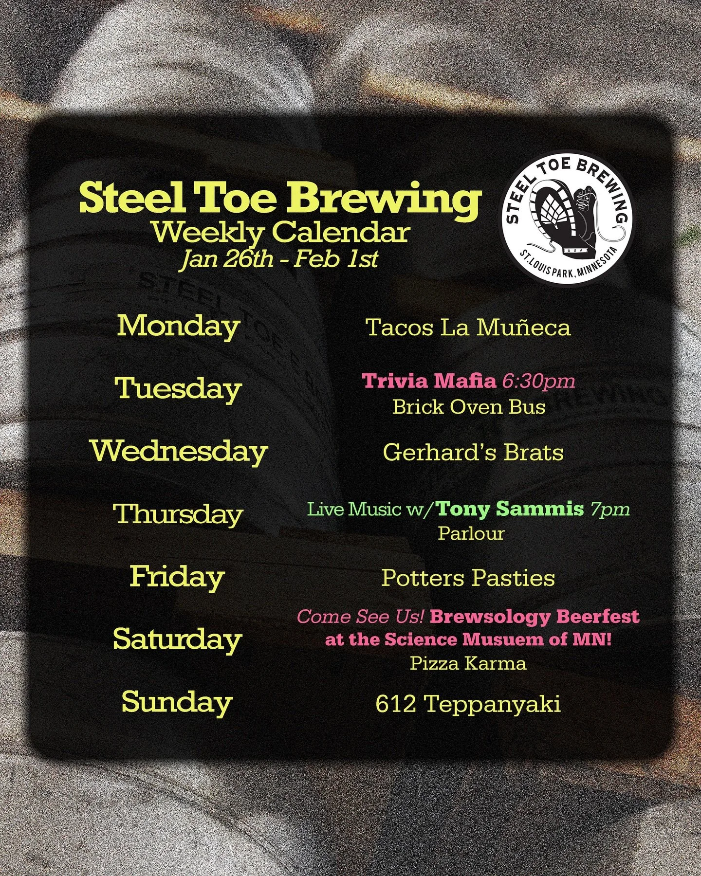 🍻🥾 STB Weekly Schedule Jan 26th - Feb 1st 🥾🍻

Food Trucks🤤:
@tacos_la_muneca_mx 
@thebrickovenbus 
@gerhardsbrats 
@parlourfoodtruck 
@potterspasties 
@pizzakarmamn 
@612teppanyakimn 

Events🍻:
@triviamafia
@tonysammismusic 
@brewsology
