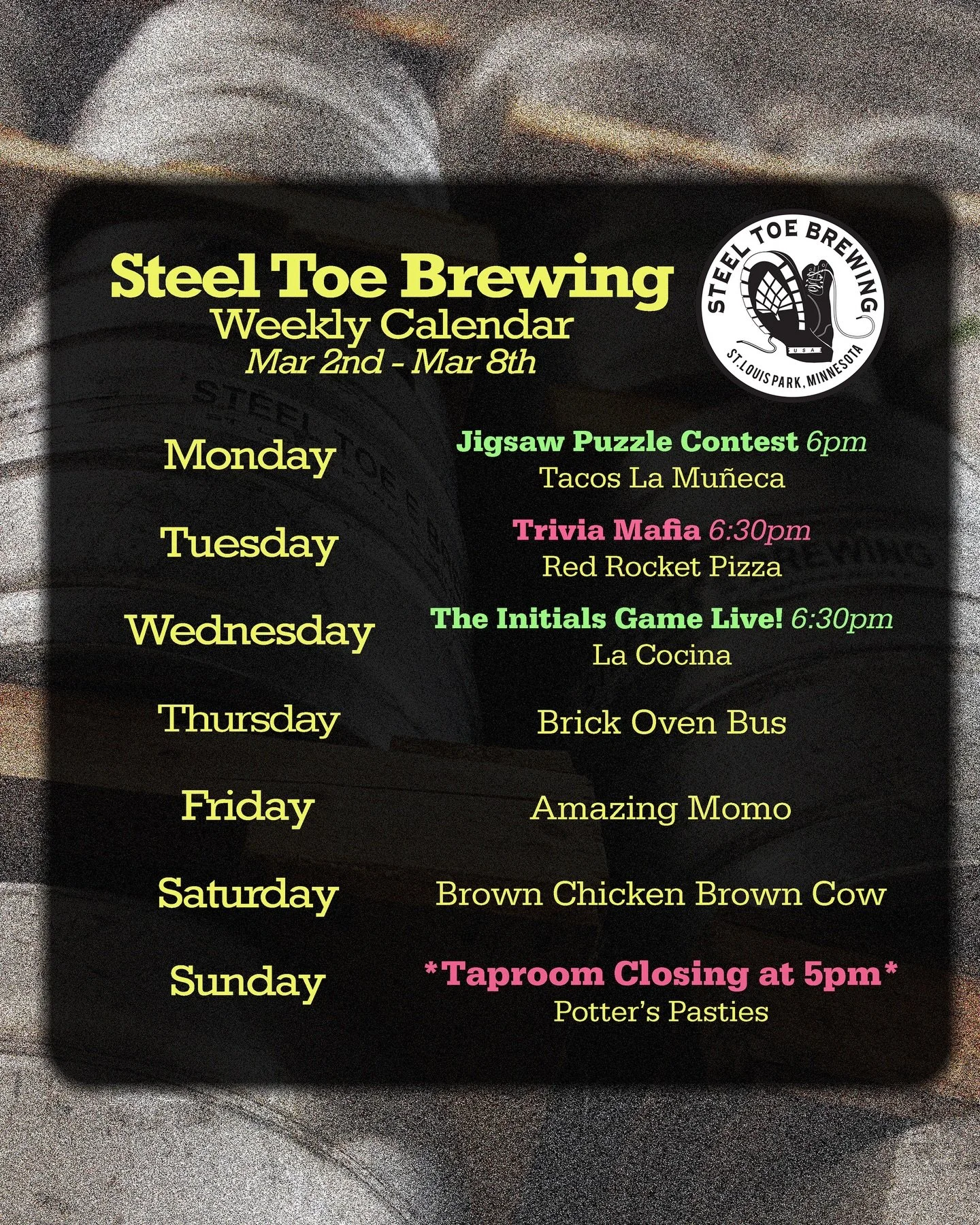 🍻🥾 STB Weekly Calendar March 2nd - 8th 🍻🥾

Food Trucks:
@tacos_la_muneca_mx
@redrocketpizzacompany 
@la_cocina_mn 
@thebrickovenbus 
@servingamazingmomo 
@bcbc_eats 
@potterspasties 

Events:
@sarahdoespuzzles 
@triviamafia 
@theinitialsgamelive