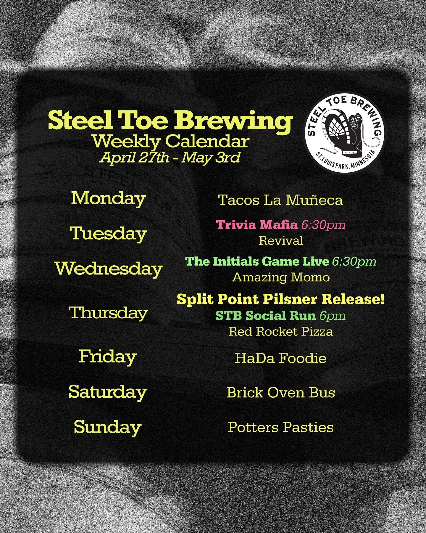 🍻🥾 STB Weekly Schedule April 27th - May 3rd 🍻🥾

Food Trucks:
@tacos_la_muneca_mx 
@revivalmn 
@amazingmomomn 
@redrocketpizzacompany 
@hadafoodie 
@thebrickovenbus 
@potterspasties 

Events:
@triviamafia
@theinitialsgamelive