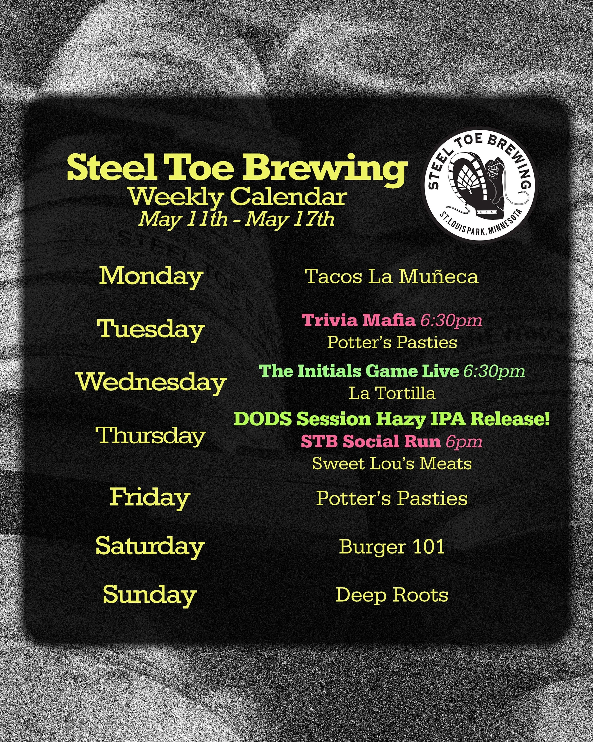 🍻🥾 STB Weekly Schedule May 11th - May 17th 🥾🍻

Food Trucks:
@tacos_la_muneca_mx 
@potterspasties 
@latortillafoodtruck 
@sweetlousmeats 
@burgerfundamentals 
@mndeeproots 

Events:
@triviamafia 
@theinitialsgamelive
