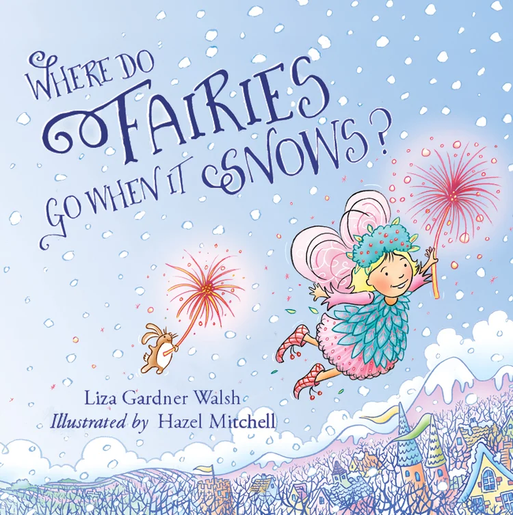Where+Do+Fairies+Go+When+It+Snows-.jpg