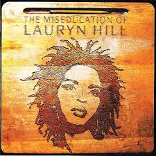 The Miseducation of Lauryn Hill “ The Miseducation of Lauryn Hill is arguably not only one of the greatest albums ever, but also an incredible anthem for women, all women, for girls, all girls. She predicted everything from the #MeToo movement and Black Lives Matter, and even the deterioration of both hip-hop and pop culture by challenging the un-thinking of us all. It is a gift, really, to us all, as important as the writings of Joan Didion and James Baldwin, and as monumental as the Beach Boys’ Pet Sounds and Carole King’s Tapestry . It deserves to be in all those conversations, forever.” (Kevin Powell)