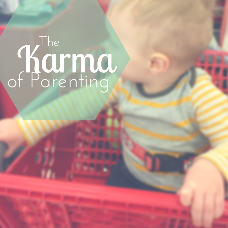 The Karma of Parenting