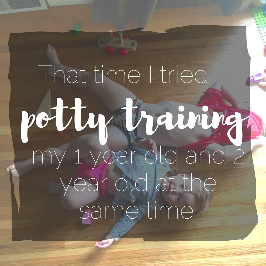 The Week I Tried Potty Training My 1-Year Old & 2-Year Old At the Same Time
