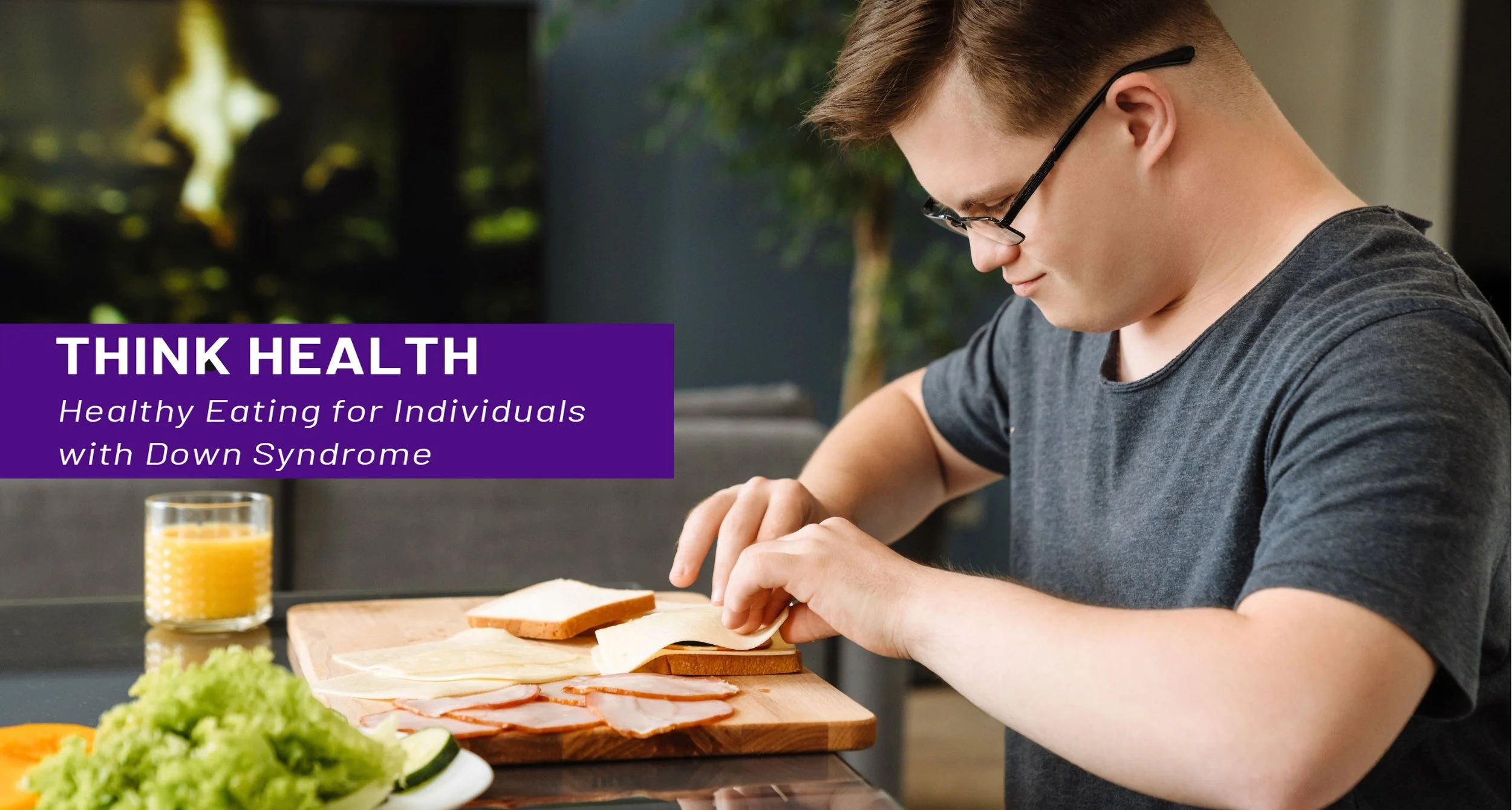 DSAW Webinar Series Presents: Healthy Eating for Individuals with Down Syndrome
