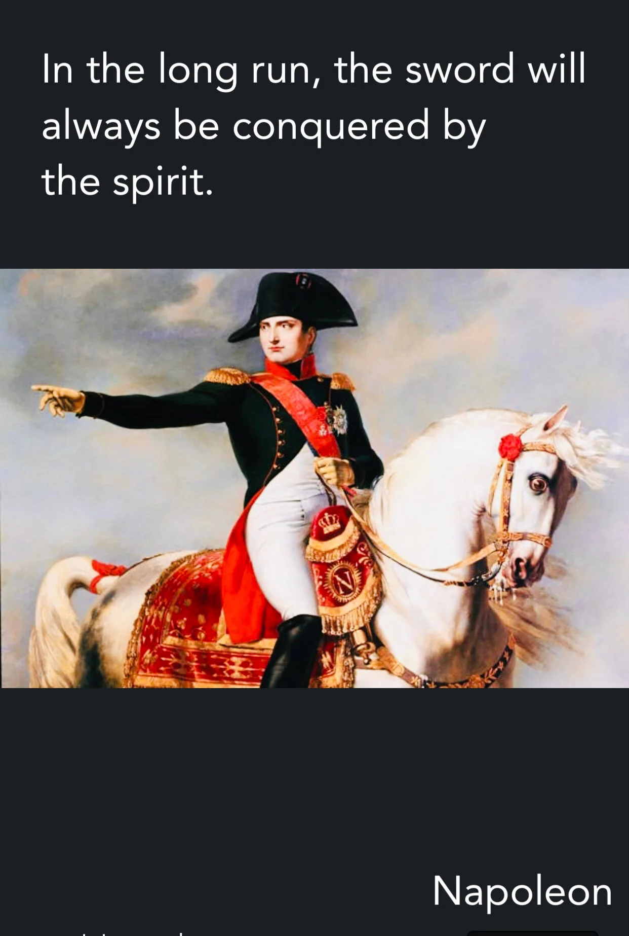 In the long run, the sword will always be conquered by the spirit.