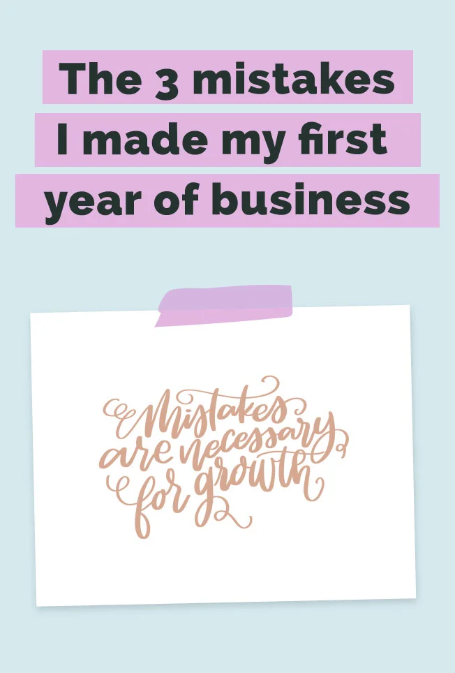 the-3-mistakes-i-made-my-first-year-of-business.jpg