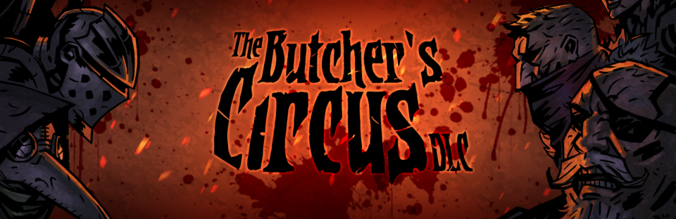 Darkest_Dungeon_Butchers_Circus_banner.png