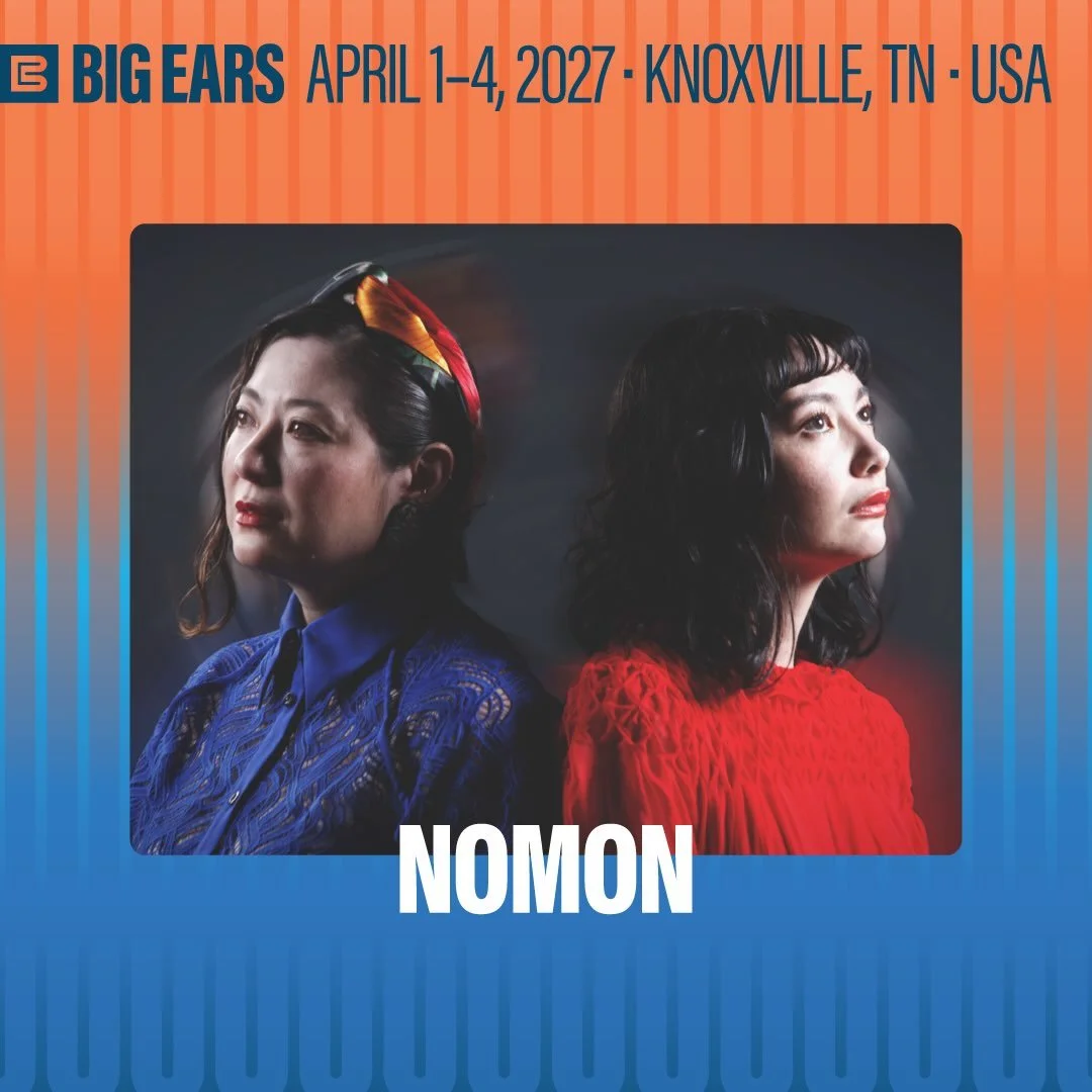 NOMON @ BIG EARS FESTIVAL (KNOXVILLE, TN)