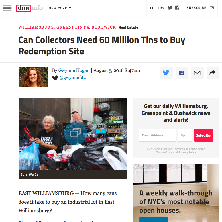 Online News: CAN COLLECTORS NEED 60 MILLION TINS TO BUY REDEMPTION CENTER, Gwynne Hogan for DNA Aug 2016 "If this closes a lot of people will lose these opportunities," said Agustina Besada, the Director of Sure We Can. About 400 canners use the facility in total and around 100 people redeem recyclables on any given day, she said. Read more