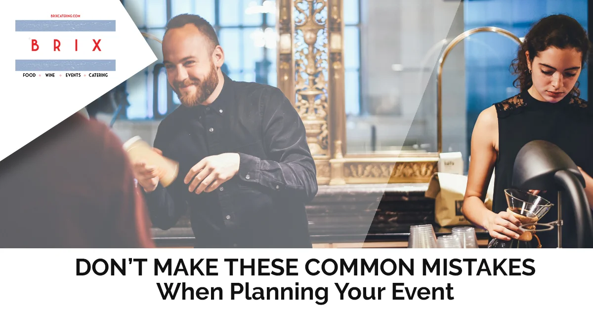 Dont Make These Common Mistakes When Planning Your Event.jpg