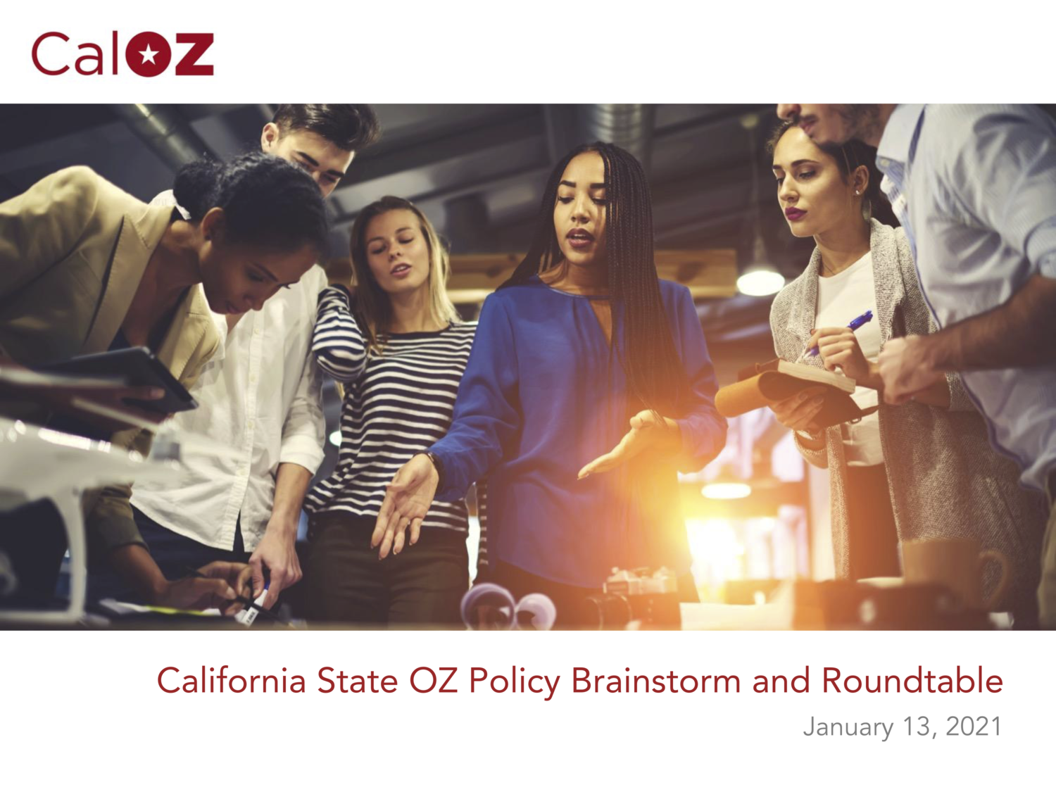 CalOZ 2021 California State OZ Policy Brainstorm and Roundtable