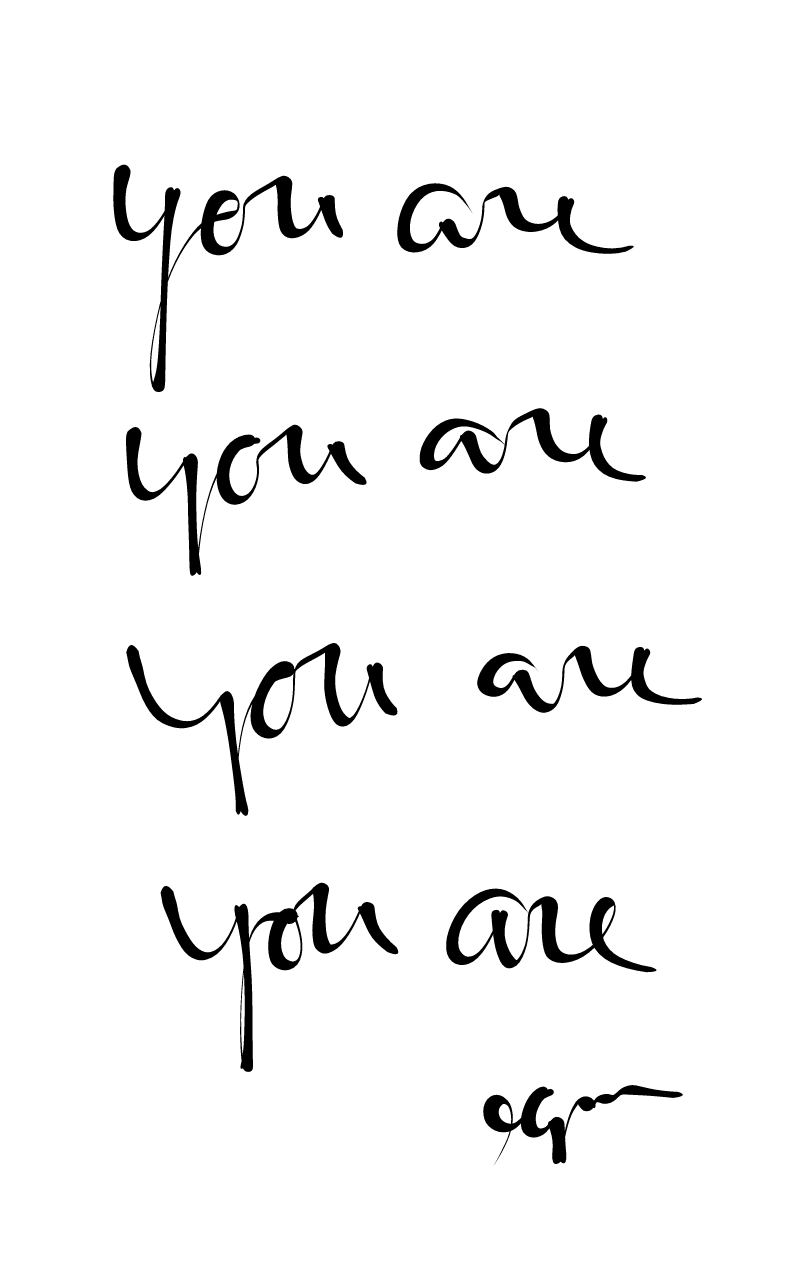 You Are You Are