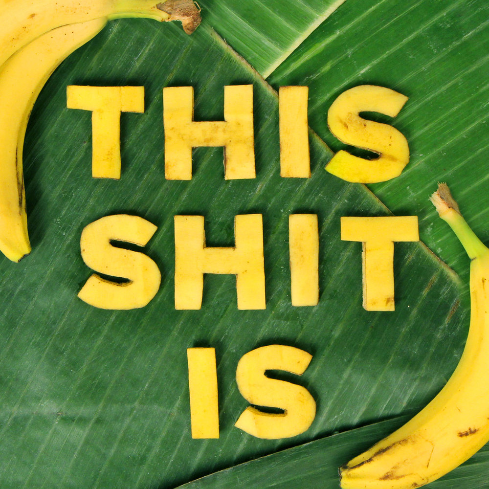 ThisShitIsBananas.jpg